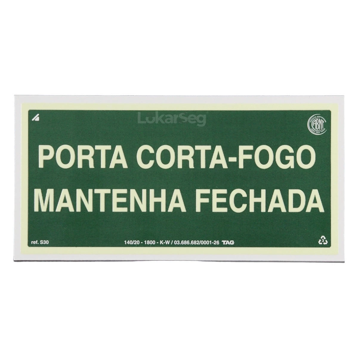 PLACA ABNT 12X24CM PORTA CORTA FOGO